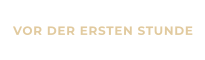 VOR DER ERSTEN STUNDE